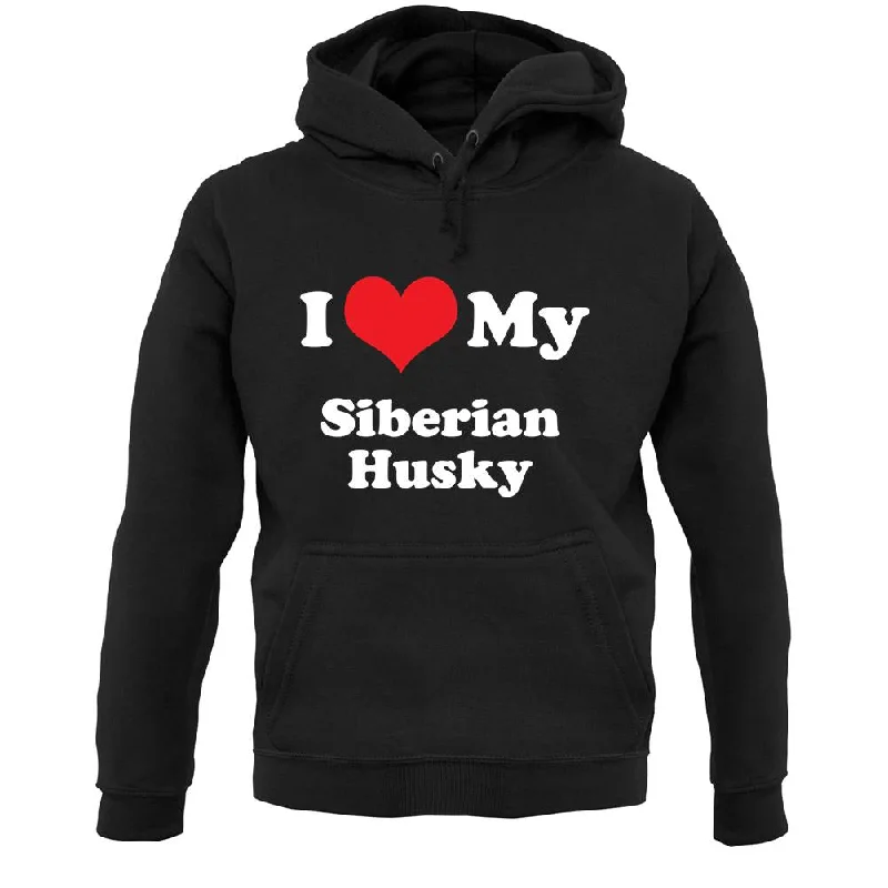 luxe hoodieI Love My Syberian Husky Unisex Hoodie