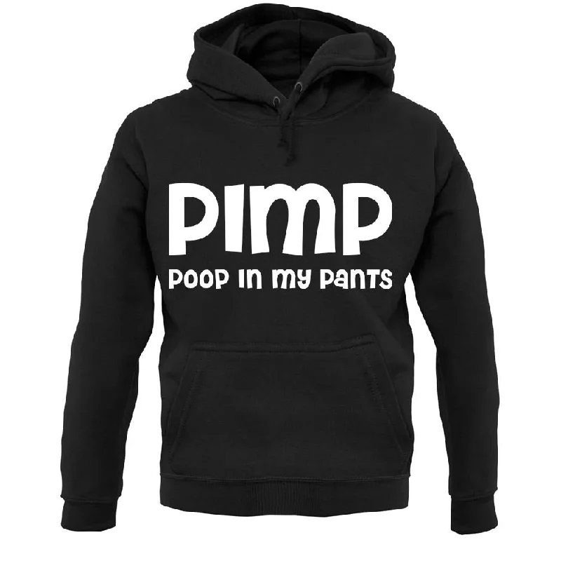 breathable hoodiePimp Poop In My Pants Unisex Hoodie